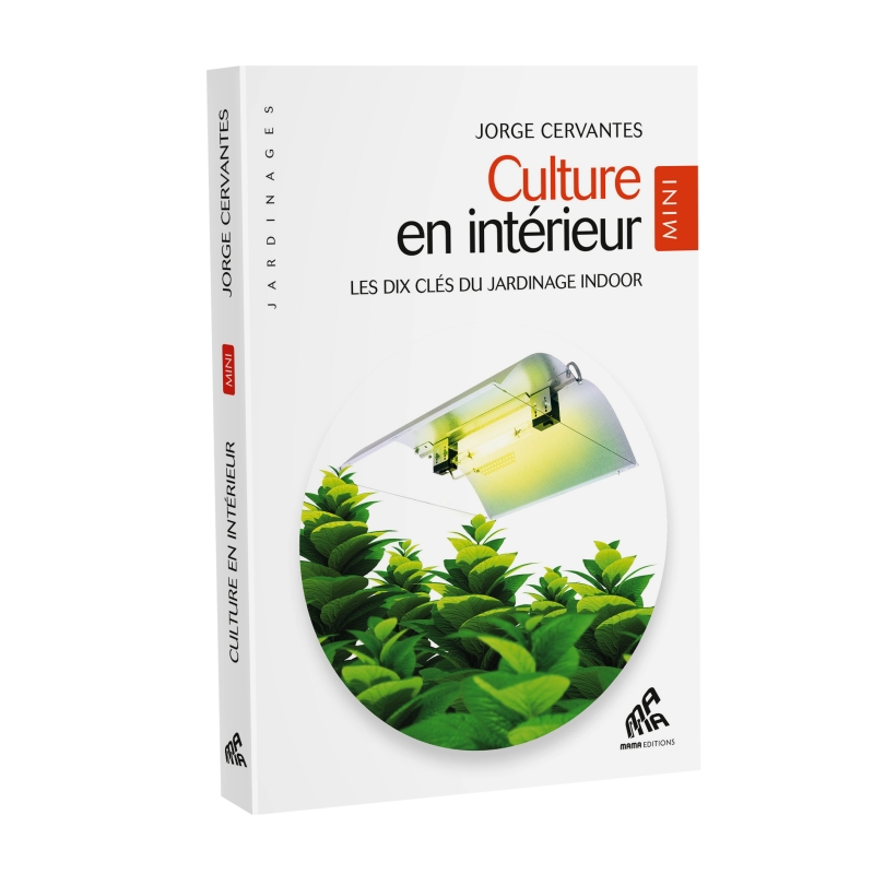 CULTURE EN INT?RIEUR  MINI EDICI?N LES DIX CL?S DU JARDINAGE INDOOR * LIBROS